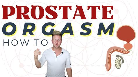 How to Have a Prostate Orgasm: 4 Tips